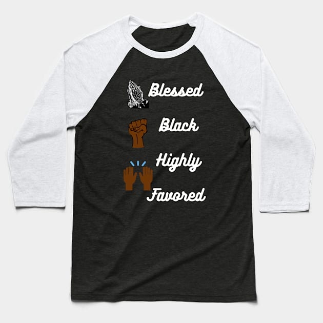 Blessed and Black T-shirt Baseball T-Shirt by Blessed And Black